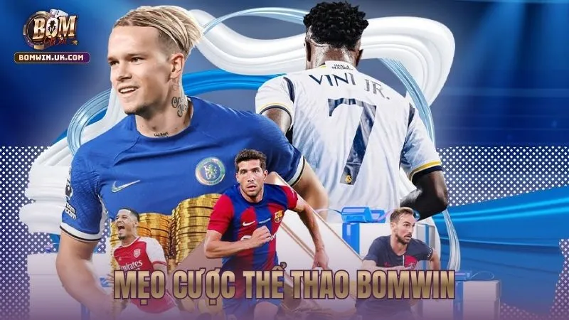 Bí quyết thắng lớn từ mẹo cược thể thao BOMWIN năm 2026